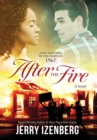 Image for After the Fire : Love and Hate in the Ashes of 1967