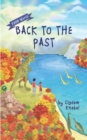 Image for Back To The Past : Decodable Chapter Books For Kids With Dyslexia
