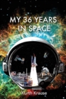 Image for My 36 Years in Space