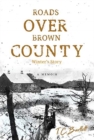 Image for Roads Over Brown County : Winter&#39;s Story
