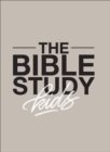 Image for The Bible study for kids  : a one year, kid-focused study of the Bible and how it relates to your entire family