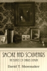 Image for Smoke and Souvenirs : The Essence of Charles Demuth