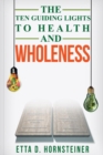 Image for Ten Guiding Lights to Health and Wholeness