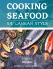 Image for Cooking Seafood : Sri Lankan Style