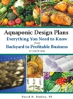 Image for Aquaponic Design Plans, Everything You Need to Know : From Backyard to Profitable Business