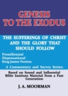 Image for Genesis to the Exodus : A Commentary and Survey Series