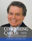 Image for Conquering Cancer : Volume One 50 Pancreatic and Breast Cancer Patients on the Gonzalez Nutritional Protocol