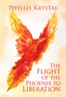 Image for Flight of the Phoenix to Liberation
