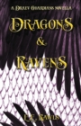 Image for Dragons &amp; Ravens (a Draev Guardians novella)