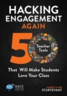 Image for Hacking Engagement Again : 50 Teacher Tools That Will Make Students Love Your Class