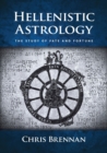 Image for Hellenistic Astrology : The Study of Fate and Fortune