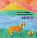 Image for Rusty and the River : A Rusty the Ranch Horse Tale