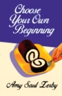 Image for Choose Your Own Beginning