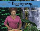 Image for The Veggiegasm Cookbook