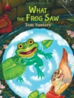 Image for What the Frog Saw