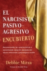 Image for El Narcisista Pasivo-Agresivo Encubierto
