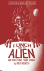 Image for Lunch with the Alien and Other Short, Short Stories