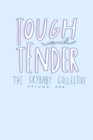 Image for Tough and Tender : Volume One