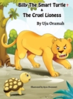 Image for Billy the Smart Turtle and the Cruel Lioness