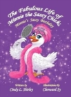 Image for The Fabulous Life of Minnie the Sassy Chick : Minnie&#39;s Sassy Birthday