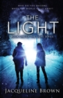 Image for The Light : Who do you become when the world falls away?
