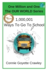 Image for One Million and One Ways To Go To School