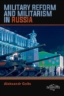 Image for Military Reform and Militarism  in Russia