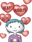 Image for Heart Bubbles : Exploring compassion with kids