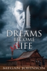Image for Dreams Become My Life