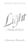 Image for The Light : A Book of Truth: A Journey Beyond...