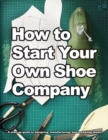 Image for How to start your own shoe company