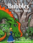 Image for Bubbles and the Berry Bush