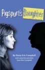 Image for Pigspurt&#39;s Daughter : A Mythic Dad / A Legacy of Lunacy