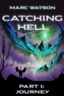 Image for Catching Hell Part 1