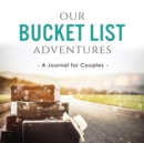 Image for Our Bucket List Adventures