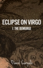 Image for Eclipse on Virgo : The Demiurge