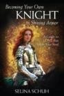 Image for Becoming Your Own Knight in Shining Armor