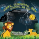 Image for Lions, Leopards, and Storms, Oh My! : A Thunderstorm Safety Book