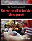 Image for The Fundamentals of Recreational Foodservice Management