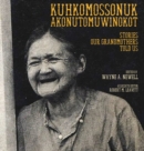 Image for Kuhkomossonuk Akonutomuwinokot