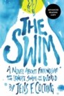 Image for The swim  : a story about friendship and the longest swim in the world