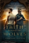 Image for Faith Against the Wolves
