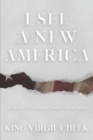 Image for I See A New America