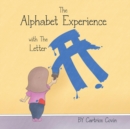 Image for The Alphabet Experience with the Letter A