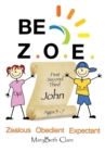 Image for Be Z.O.E. 1-3 John Ages 5-7