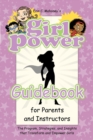 Image for Girl Power Guidebook for Parents and Instructors : The Program, Strategies, and Insights that Transform and Empower Girls