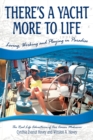 Image for There&#39;s a Yacht More to Life : Loving, Working and Playing in Paradise