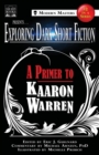 Image for Exploring Dark Short Fiction #2 : A Primer to Kaaron Warren