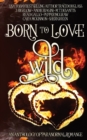 Image for Born to Love Wild : A Paranormal Romance Short Story Anthology