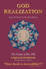 Image for God Realization : Learn to Listen to the Voice of Love - The Gospel of Rev. Phil